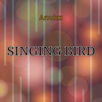 SINGING BIRD