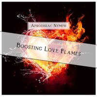 Boosting Love Flames