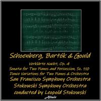 Schoenberg, Bartók & Gould: Verklärte Nacht, OP. 4 - Sonata for Two Pianos and Percussion, SZ. 110 - Dance Variations for Two Pianos & Orchestra