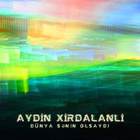 Dünya Sənin Olsaydı