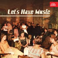 Let´s Have Music