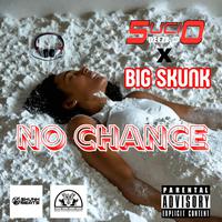 NO CHANCE (feat. 5ucio Deezzo)