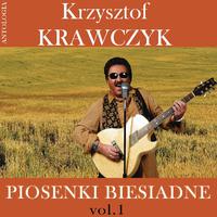 Piosenki biesiadne, Vol. 1 (Krzysztof Krawczyk Antologia)