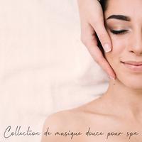 Collection de musique douce pour spa – 1 Heure de sons naturels pour des massages et des soins de beauté