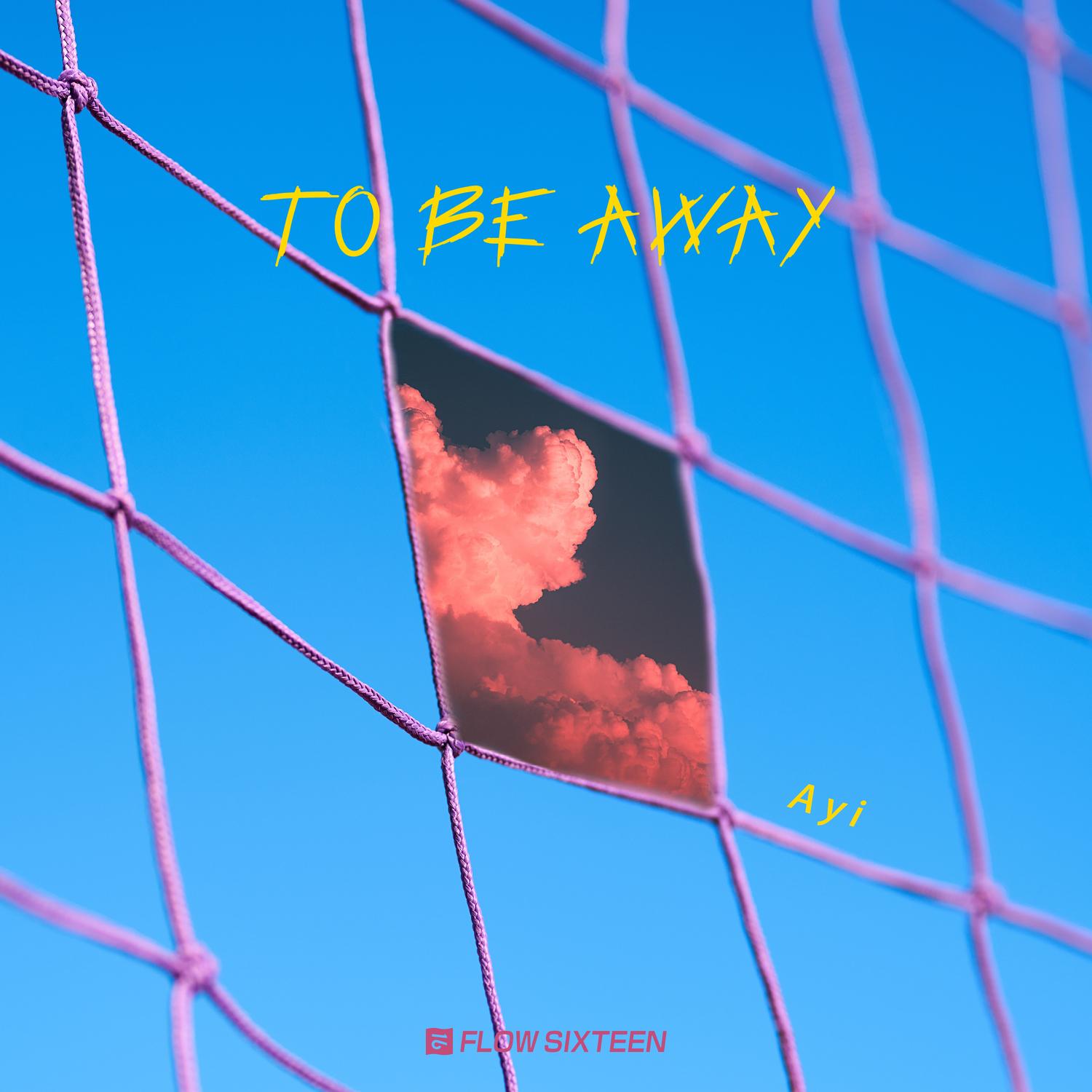To Be Away (伴奏)