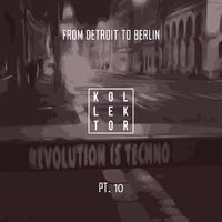 From Detroit to Berlin, Pt. 10