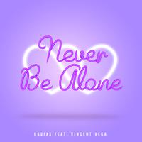 Never Be Alone