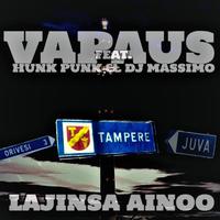 Lajinsa Ainoo (feat. HunkPunk & Dj Massimo)