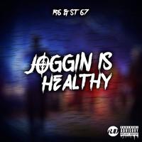 Joggin Is Healthy (feat. R6 & St)