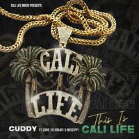 This Is Cali Life (feat. Zone 28 Grams & Mississippi)