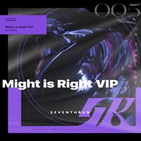 Might is Right VIP