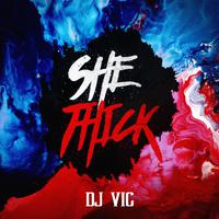 She Thick (feat. Tyri'e Thurmond)