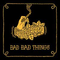 Bad Bad Things