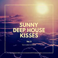 Sunny Deep-House Kisses, Vol. 3