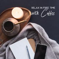 Relax in Free Time with Coffee – Jazz Music Background for Quick Break and Rest