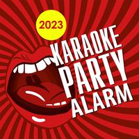 Karaoke Party Alarm 2023