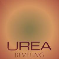 Urea Reveling