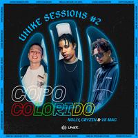 Unike Sessions #2: Copo Colorido