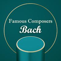 Famous Composers: Bach