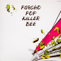 Psycho Pop Killer Bee