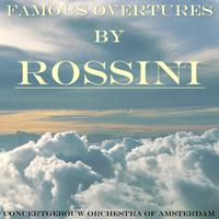 Famous Overtures By Rossini