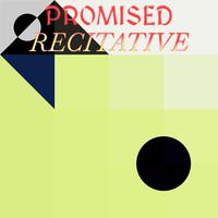 Promised Recitative