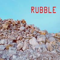 Rubble