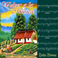 Volver a la Música (Exitos Eternos)