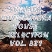 Summer Formentera House Selection Vol.331