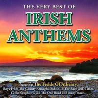 The Very Best of Irish Anthems