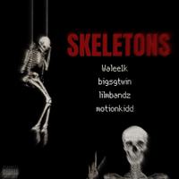 Skeletons (feat. Walee1k, Lilmbandz & MotionKidd)