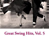 Great Swing Hits, Vol. 5