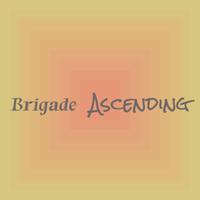 Brigade Ascending