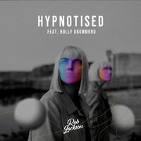 Hypnotised (feat. Holly Drummond)