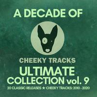 A Decade Of Cheeky: Ultimate Collection, Vol. 9