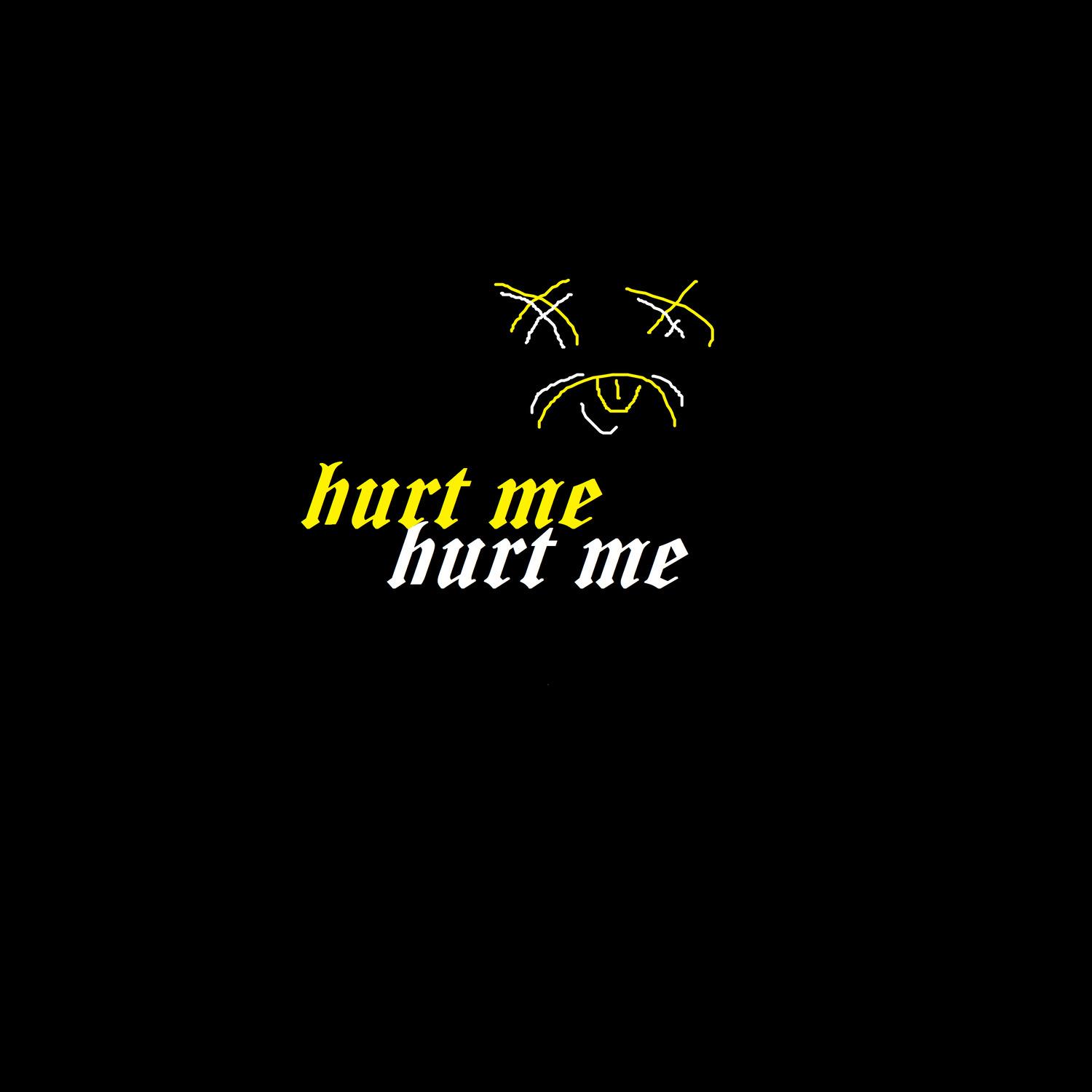 Hurt Me