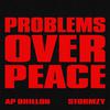 AP Dhillon - Problems Over Peace