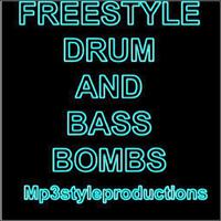 Freestyle drum and bass bombs