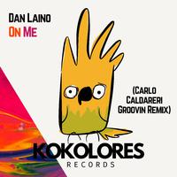 On Me (Carlo Caldareri Groovin Remix)