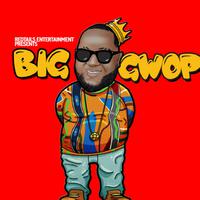 Big Gwop