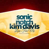 Love for Me (feat. Notch & Kim Davis)