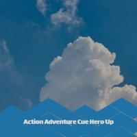 Action Adventure Cue Hero Up