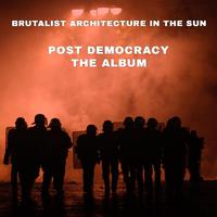 Post Democracy: The Album