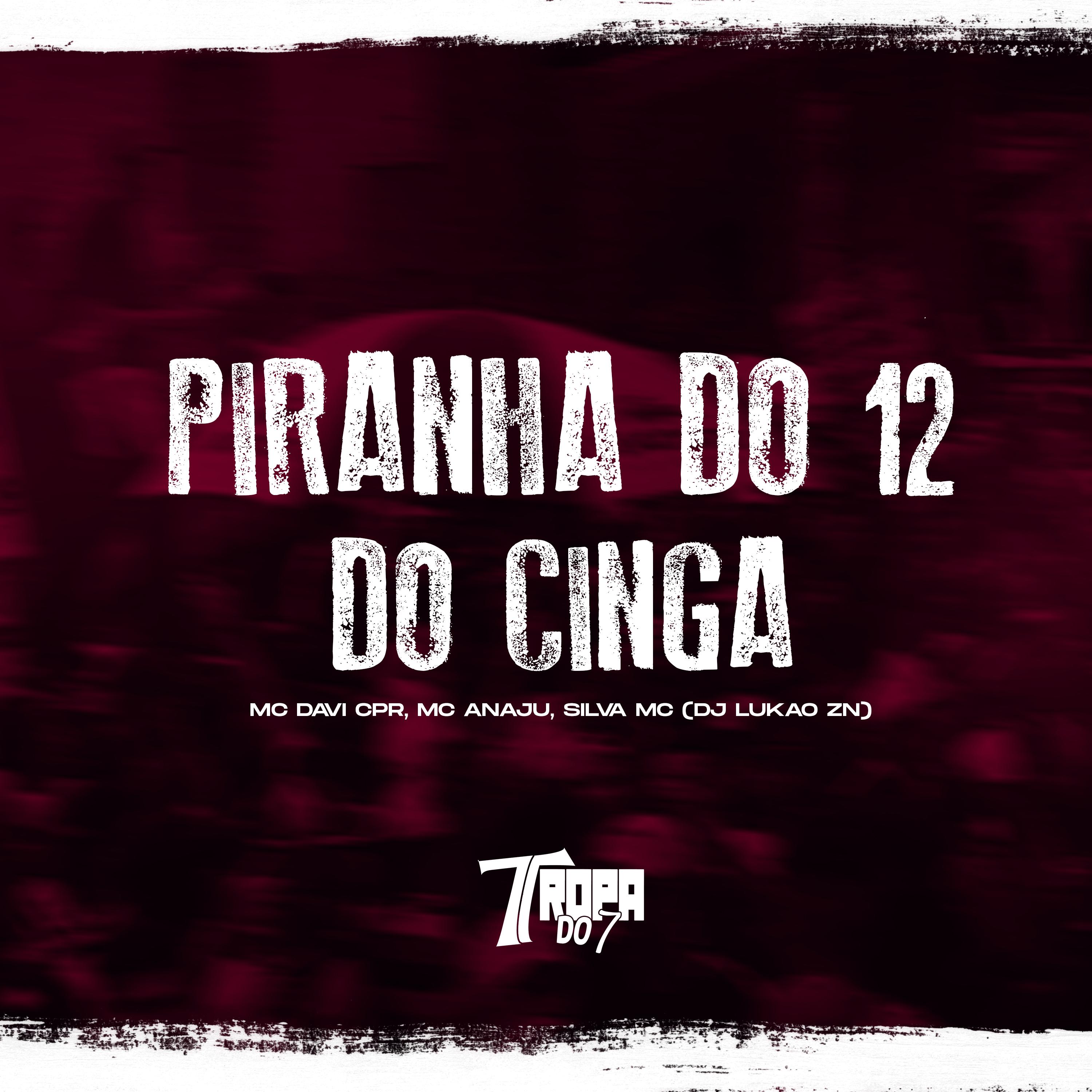 Piranha do 12 do Cinga
