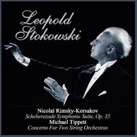 Nicolaï Rimsky-Korsakov: Scheherazade Symphonic Suite, Op. 35 - Michael Tippett: Concerto For Two String Orchestras