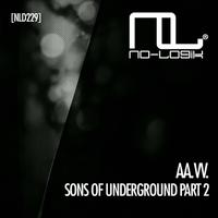 Sons of Underground (Part 2)