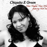 Chiquita E Green资料,Chiquita E Green最新歌曲,Chiquita E GreenMV视频,Chiquita E Green音乐专辑,Chiquita E Green好听的歌
