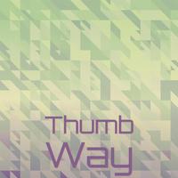 Thumb Way