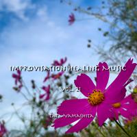 Improvisation Healing Music Vol.21