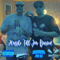 Hussle Till Im Buried (feat. Bozo)